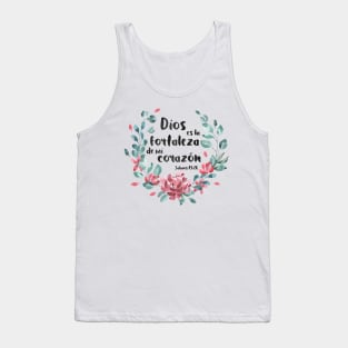 Biblico Cristiano: Dios es la fortaleza de mi corazón (texto negro, español, con flores) Tank Top